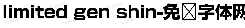 limited gen shin字体转换